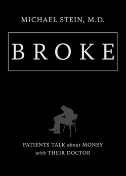 Paperback Broke: Patients Talk about Money with Their Doctor Book