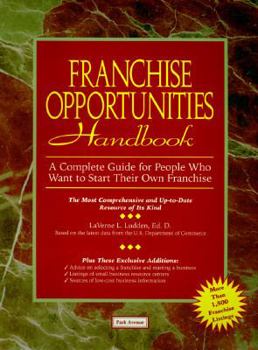Paperback Franchise Opportunities Handbook: A Complete Guide for People Who Want to Start Their Own Franchise Book