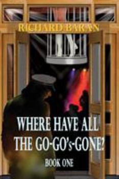 Paperback Where Have All the Go-Go's Gone? Book
