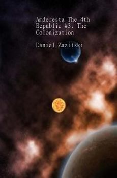 Paperback Amderesta The 4th Republic #3. The Colonization Book