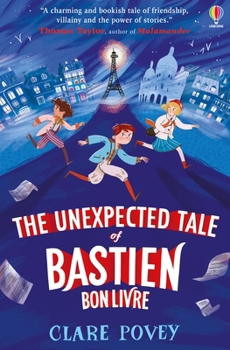 Paperback The unexpected Tale of Bastien Bonlivre Book
