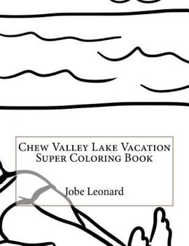 Paperback Chew Valley Lake Vacation Super Coloring Book