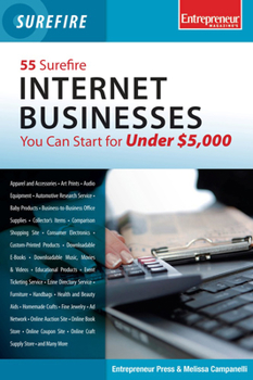 Paperback 55 Surefire Internet Businesses You Can Start for Under $5000 Book