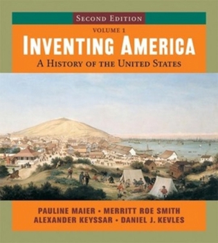 Paperback Inventing America: A History of the United States, Vol. 1 Book