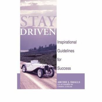 Paperback Stay Driven: Inspirational Guidelines for Success Book