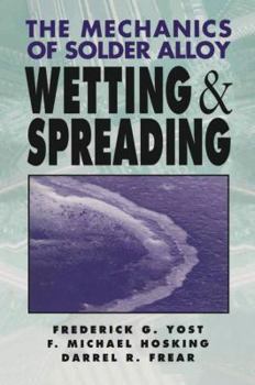 Hardcover Mechanics of Solder Alloy Wetting and Spreading Book