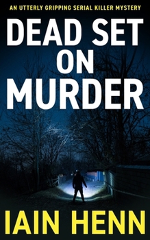 Paperback Dead Set on Murder: An utterly gripping serial killer mystery Book