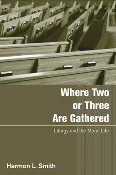 Paperback Where Two or Three Are Gathered Book