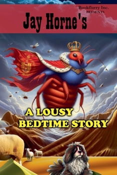 Jay Horne's A Lousy Bedtime Story