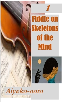 Paperback Imperfect Strangers: Fiddle on Skeletons of the Mind: Fictional Short Story Series Book