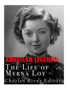 Paperback American Legends: The Life of Myrna Loy Book
