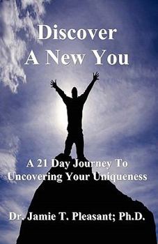 Paperback Discover A New You: A 21 day journey to uncovering your uniqueness Book