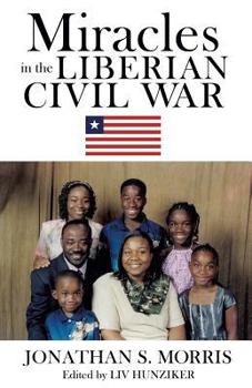 Paperback Miracles in the Liberian Civil War Book