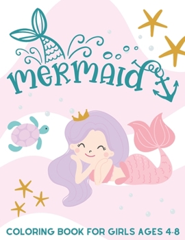 Paperback Mermaid Coloring Book for Girls Ages 4-8: 40 Amazing Designs of Mermaids Book