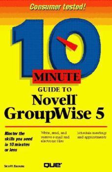 Paperback 10 Minute Guide to Novell GroupWise 5 Book