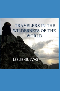 Paperback Travelers in the Wilderness of the World Book