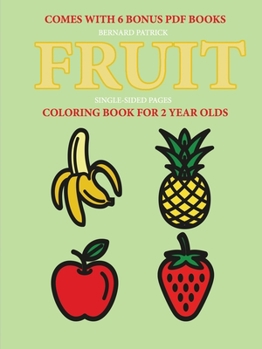 Paperback Coloring Books for 2 Year Olds (Fruit) Book