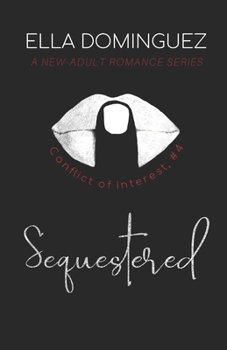 Paperback Sequestered: A New-Adult Romance Novel Book