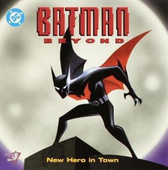 Batman Beyond:New Hero in Town (Pictureback(R)) - Book  of the Batman Beyond
