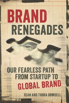 Paperback Brand Renegades: The Fearless Path from Startup to Global Brand Book