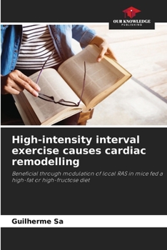 Paperback High-intensity interval exercise causes cardiac remodelling Book
