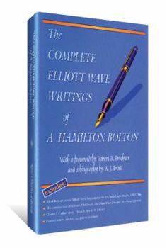 Hardcover The Complete Elliott Wave Writings of A. Hamilton Bolton Book
