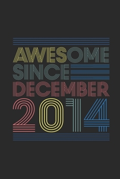 Awesome Since December 2014: Graph Ruled Notebook – Journal for 5 years old Birthday Gift Idea