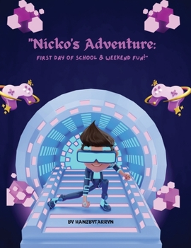 Paperback "Nicko's Adventure: First Day of School & Weekend Fun!" Book
