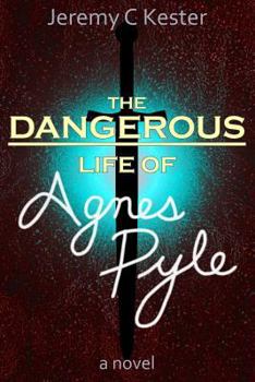 Paperback The Dangerous Life of Agnes Pyle Book