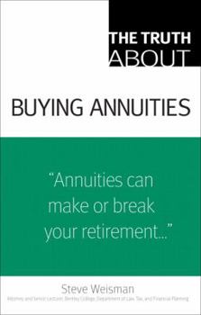 Paperback The Truth about Buying Annuities Book