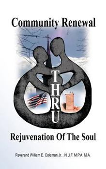 Paperback Community Renewal thru Rejuvenation of the Soul Book