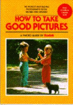 Paperback How to Take Good Pictures Book