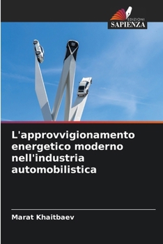 Paperback L'approvvigionamento energetico moderno nell'industria automobilistica [Italian] Book