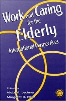 Paperback Working and Caring for the Elderly: International Perspectives Book