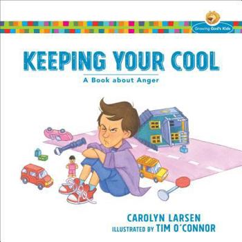 Paperback Keeping Your Cool: A Book about Anger Book