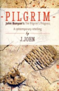 Paperback Pilgrim: John Bunyan's the Pilgrim's Progress a Contemporary Retelling Book