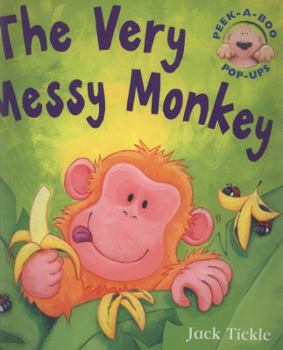 Hardcover The Very Messy Monkey. Jack Tickle Book