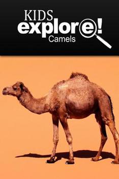 Paperback Camels - Kids Explore: Animal books nonfiction - books ages 5-6 Book