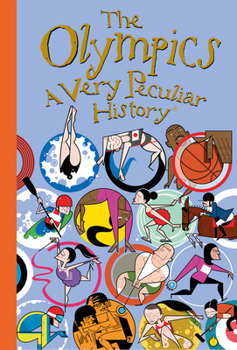Hardcover The Olympics: A Very Peculiar History(tm) Book