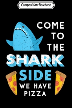 Paperback Composition Notebook: Shark Side Pizza Journal/Notebook Blank Lined Ruled 6x9 100 Pages Book