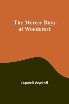 Paperback The Mercer Boys at Woodcrest Book
