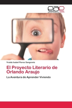 Paperback El Proyecto Literario de Orlando Araujo [Spanish] Book