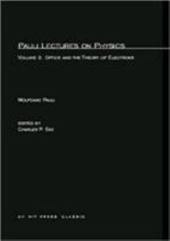 Optics and the Theory of Electrons (Lectures on Physics 2)