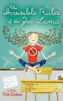 The Invisible Rules of the Zoe Lama - Book #1 of the Zoe Lama