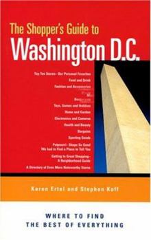 Paperback The Shopper's Guide to Washington DC: Where to Find the Best of Everything Book