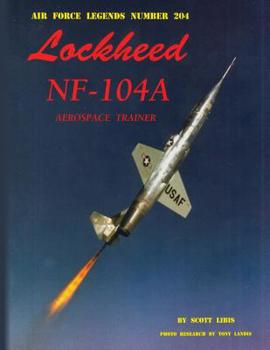 Paperback Lockheed NF-104A Aerospace Trainer Book