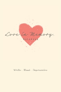 Paperback love in memory: a notebook lined for valentine's day to who love someone and want to takes notes for memory, 6x9in, 100pages Book