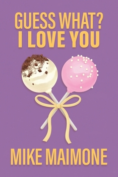 Paperback Guess What? I Love You Book