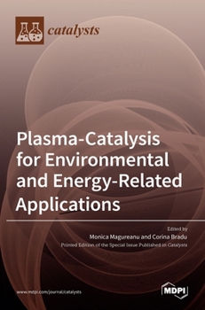 Hardcover Plasma-Catalysis for Environmental and Energy-Related Applications Book