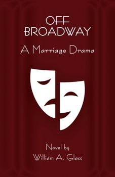 Paperback Off Broadway: A Marriage Drama Book